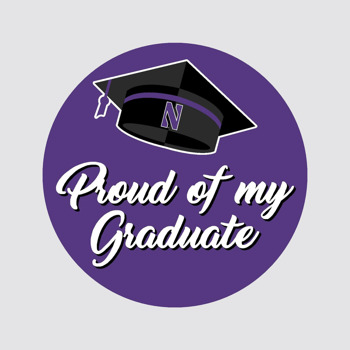 Northwestern Wildcats Button with Proud of my Northwestern Graduate Design 3"